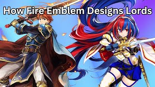 How Fire Emblem Designs Lords [upl. by Rotceh]