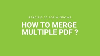 Readiris 16 Windows How to merge multiple PDF [upl. by Adyht470]