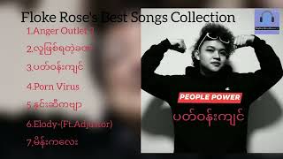 Floke Rose Best Songs Collection မြင့်စိန် [upl. by Willman]