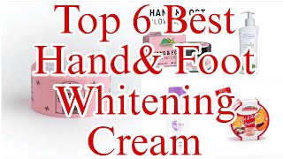 Top 6 Best Hand amp Foot Whitening Cream in Pakistan 2024 [upl. by Atihcnoc]