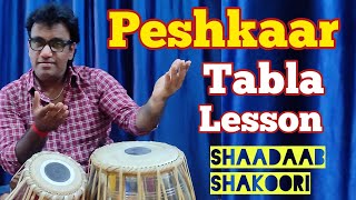 Tabla Peshkar Teentaal Lesson By Shaadaab Shakoori [upl. by Tsnre]