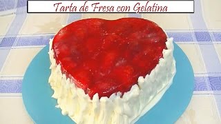 Tarta de Fresa con Gelatina ❤  Receta de Cocina en Familia [upl. by Ateekram]