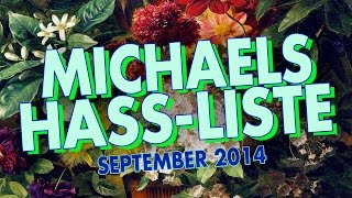 Ich hasse Toiletten feat Mirellativegal  Michaels Hassliste für den September 2014 [upl. by Kylah]