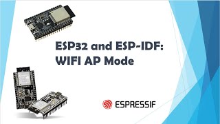 ESP32 and ESPIDF WiFi APAccess Point Mode [upl. by Lauro]