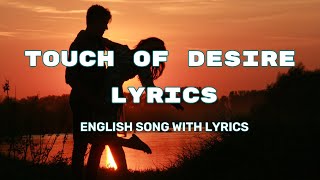 Touch of Desire The AI Pop Hit Heating Up USA Charts  English Songs With Lyrics [upl. by Mildrid]