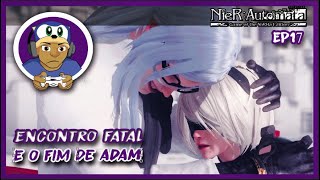 NIER AUTOMATA  2B EXPLODE EM FÚRIA O DESESPERO PARA ENCONTRAR 9S  EPISÓDIO 17 [upl. by Adnohsad]