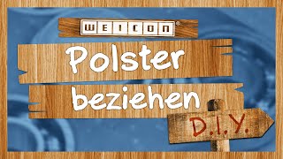 DIY Polster beziehen mit Sprühkleber  WEICON [upl. by Orlene]