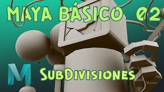 MAYA Básico  Clase 02  Subdivisiones [upl. by Mikel]