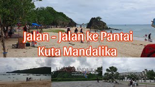 Suasana Pantai Kuta Mandalika Lombok di hari Minggu [upl. by Aynnek]