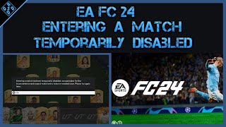 EA FC 24 Entering a Match  Temporarily Disabled Glitch Fix Guide [upl. by Eatnwahs]