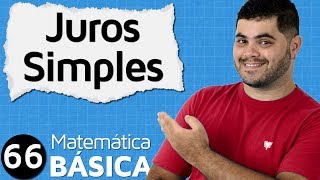 🔴 JUROS SIMPLES  Matemática Financeira  MAB 66 [upl. by Cassandry]