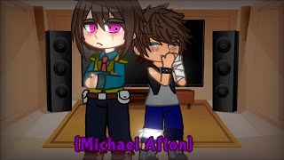 Afton Family react to Michael Afton [upl. by Elnore]