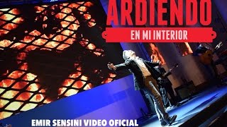 EMIR SENSINI  ARDIENDO EN MI INTERIOR  OFICIAL HD [upl. by Felicity]