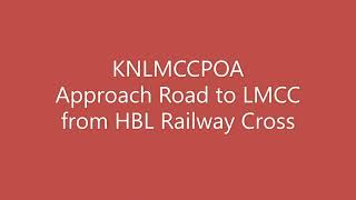 Lakshmi Mega Central City Approach Road from HBL Station [upl. by Desiri]