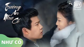 Như Cố  Trương Bích Thần  Trường An Như Cố OST  iQiyi Vietnam [upl. by Stiles]