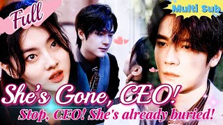 【Full】quotShe’s Gone CEOquot She Faked Her Death No Longer the Innocent Girl—Now He Regrets Too Late [upl. by Eiramenna]