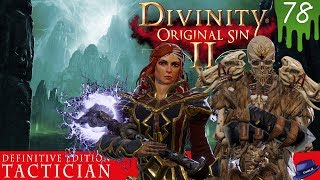 Spirit Vision and Vampirism  Part 78  Divinity Original Sin 2 DE  Tactician Gameplay [upl. by Reginnej]