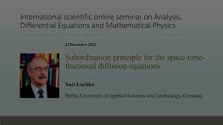 Seminar on Analysis Differential Equations and Mathematical Physics  Yuri Luchko [upl. by Sueddaht]