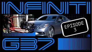 ep3 The G37 Gets a New Engine with a 6speed Manual Transmission [upl. by Miett553]