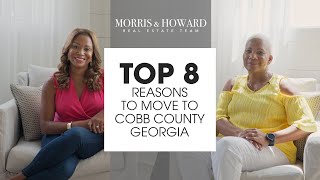 Moving to Cobb County GA  TOP 8 REASONS  Cobb County Georgia  Cobb County Realtor [upl. by Jane125]