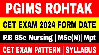 PGIMS Rohtak Cet Exam 2024 Application Form date  PGI Rohtak BScnursing PB Nursing MSc Nursing Bpt [upl. by Yecniuq]