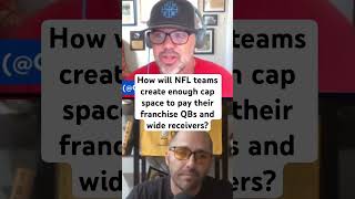 How will NFL teams create enough cap space to pay their franchise quarterbacks and wide receivers [upl. by Grigson]