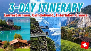 3 DAY SWITZERLAND ITINERARY The ultimate vacation guide for Interlaken Grindelwald amp Lauterbrunnen [upl. by Ijuy82]