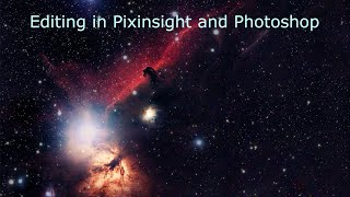 Astrophotography  Pixinsight and Photoshop workflow [upl. by Odirfliw]