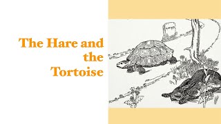 The Hare and the Tortoise [upl. by Susette]