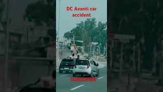 Dc Avanti car accident total loss [upl. by Sherlock452]