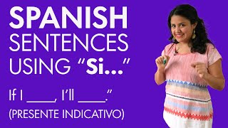 Make conditional sentences in Spanish using “Si”  Lesson 1 [upl. by Tompkins]