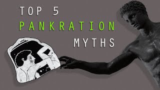 Busting The Top 5 Misconceptions About Pankration The Ancient Greek Combat Sport [upl. by Guthrie838]