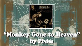 Monkey Gone to Heaven Pixies [upl. by Katey]