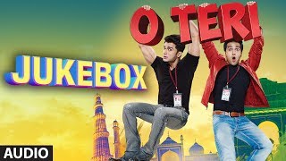 O Teri Full Songs Jukebox  Pulkit Samrat Bilal Amrohi Sarah Jane Dias [upl. by Holman336]