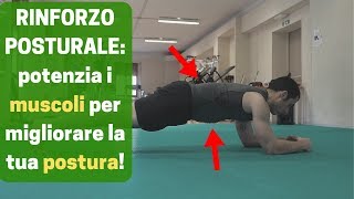 ALLENAMENTO di RINFORZO POSTURALE potenzia i muscoli per MIGLIORARE LA TUA POSTURA [upl. by Kean]