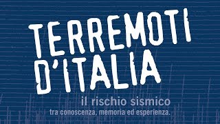 Promo 2018 mostra Terremoti dItalia quotIl rischio sismico tra conoscenza memoria ed esperienzaquot [upl. by Annayk]