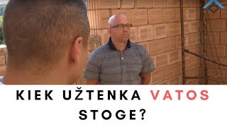 KIEK UŽTENKA VATOS STOGE ATSAKYMAS [upl. by Yelsnia216]