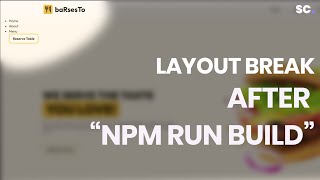 How to fix css layout breaking after npm build [upl. by Adiel]