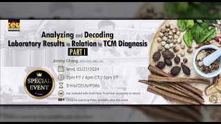 Analyzing and Decoding Laboratory Results in Relation to TCM Diagnosis Part I  Acupuncture CEUs [upl. by Held483]