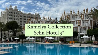 Kamelya Collection Selin Hotel 5 Турция  Сиде [upl. by Mile134]