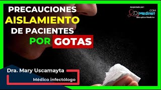 🟡 MEDIDAS y PRECAUCIONES en la TRANSMISIÓN de INFECCIÓN por GOTAS ▶ Dra Mary Uscamayta [upl. by Aihsoek386]