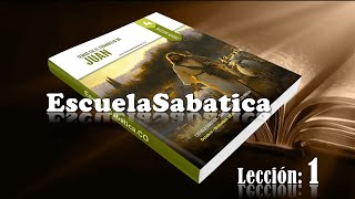 Escuela Sabatica leccion 1 SEÑALES QUE INDICAN EL CAMINO [upl. by Ander166]