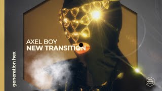 Axel Boy  New Transition Official Audio [upl. by Sucram140]