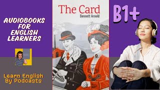 The Card by Bennet Arnold  Audiobook for English Learners B1 Intermediate Level [upl. by Edmund]