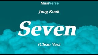 Seven JongkookClean version  Party in the USA  Still Into You Music Remix [upl. by Regnij]