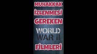 Muhakkak İzlenmesi Gereken 2Dünya Savaşı Filmleri [upl. by Nozicka803]