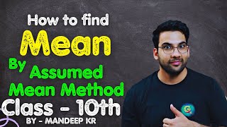 Assumed Mean Method  Statistics class 10th  GREENBoard Mandeepkr [upl. by Artemla]