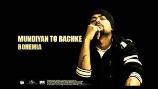 BOHEMIA  Mundiyan To Bachke Official Audio Viral Hit [upl. by Caspar904]