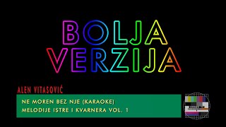 Alen Vitasović  Ne moren bez nje Karaoke [upl. by Betsy]