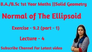 Equation of Normal of the Ellipsoid The Conicoid B A B Sc 1st Year Maths [upl. by Llewon]